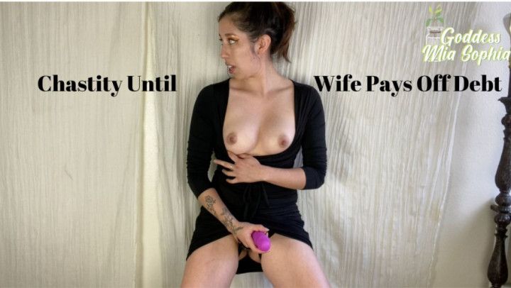 Chastity Until Wife Pays Off Debt