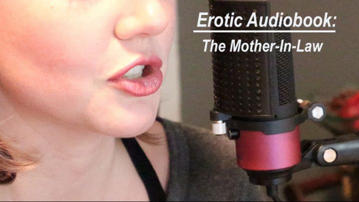 Erotic Audiobook: The Mother-in-law