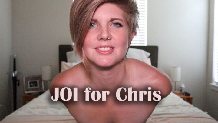 JOI for Chris