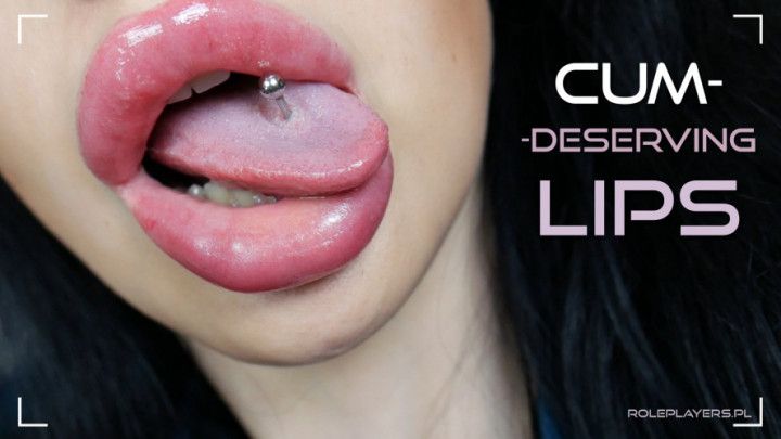 Cum-Deserving Lips