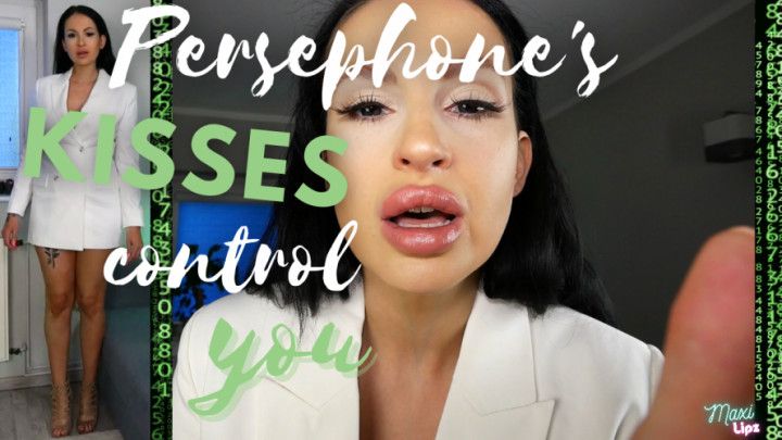 Persephone's Kisses Control You