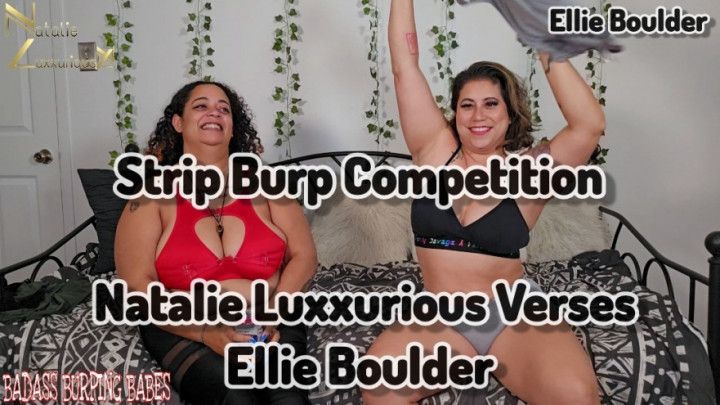 Strip Burp Competition Ellie Boulder vs Natalie Luxxurious