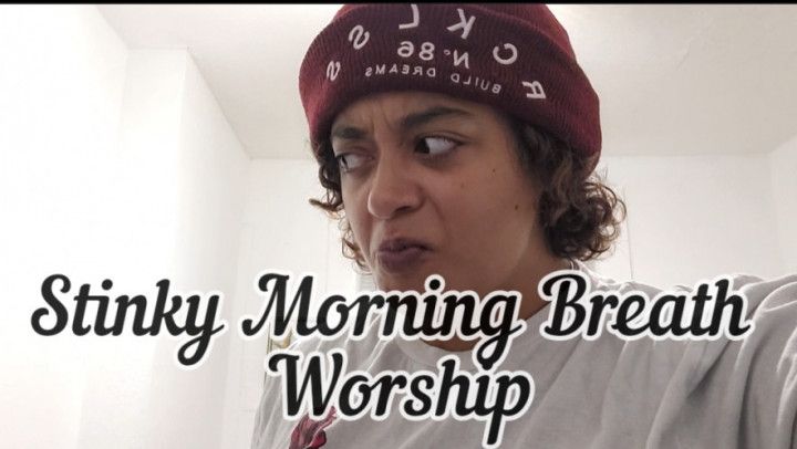 Stinky Morning Breath Worship