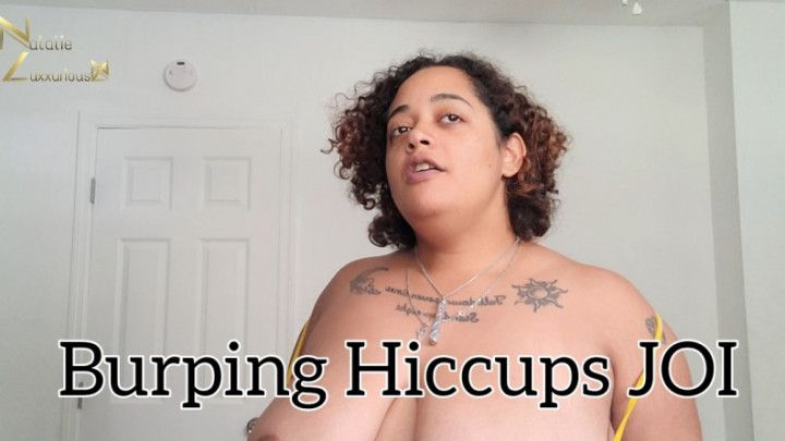 Burping Hiccup JOI