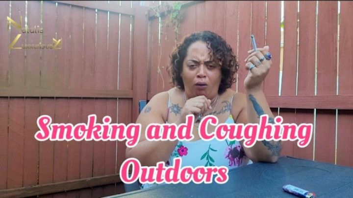 SMOKING AND COUGHING OUTDOORS