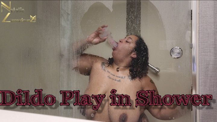 Dildo Play in the Shower suck and fuck