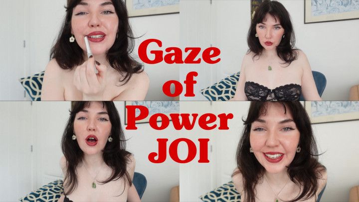 Gaze of Power JOI