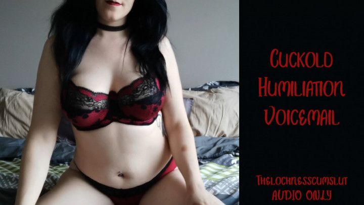 Cuckold Humiliation Voicemail