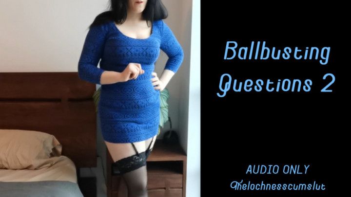 Ballbusting Questions 2