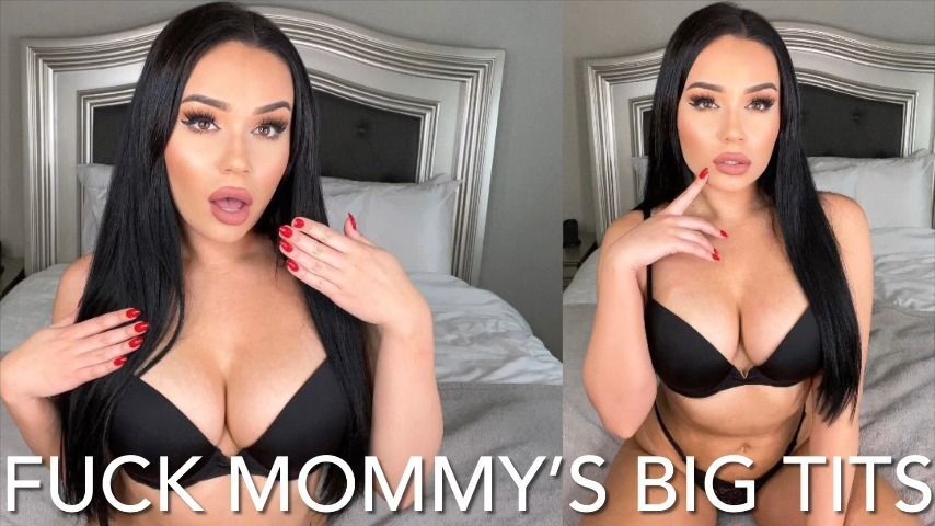 FUCK MOMMY'S BIG TITS