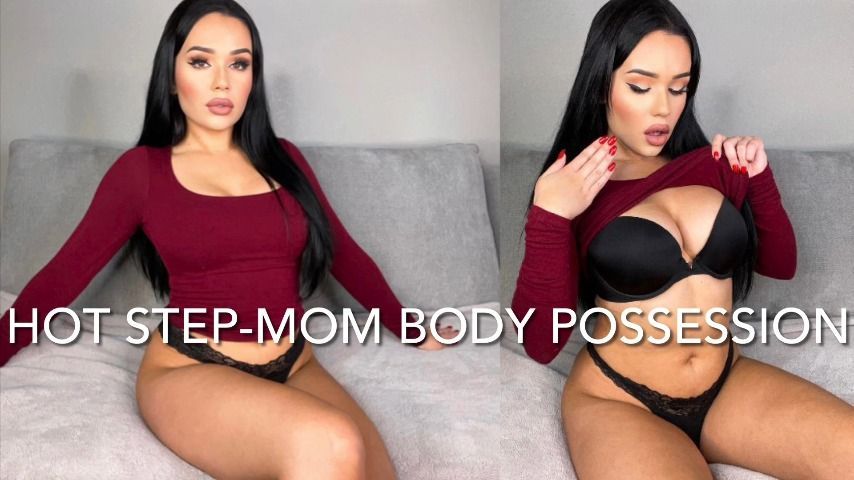 HOT STEP-MOM BODY POSSESSION