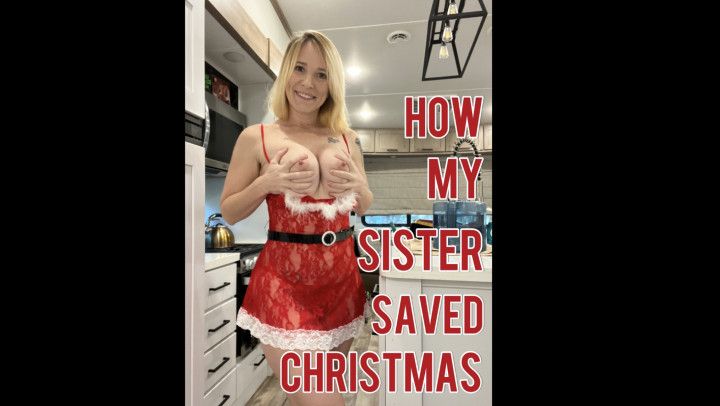 How My Sister Saved Christmas