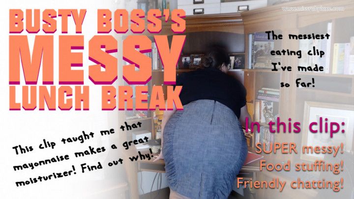 Busty Boss's Messy Lunchbreak