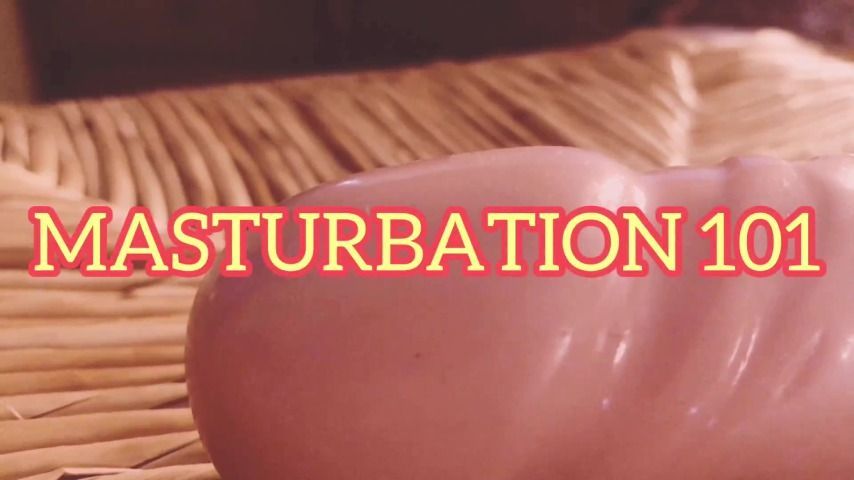 Masturbation 101