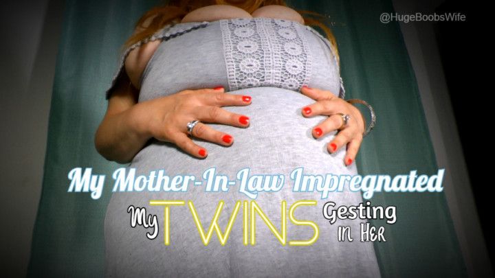 My Mother In Law Impregnated with Twins