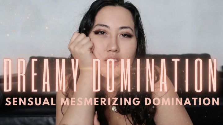 Dreamy Domination