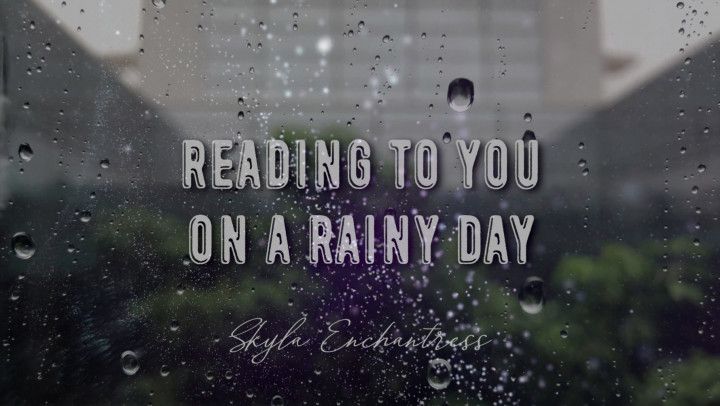 Reading To You On A Rainy Day AUDIO