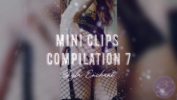 Mini Clips Compilation 7