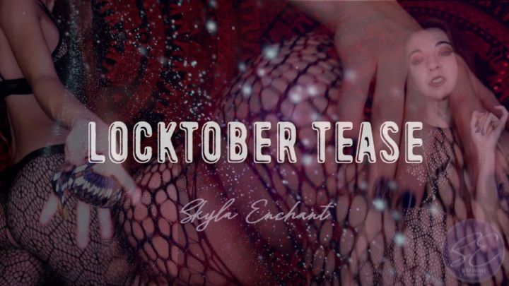 Locktober Tease