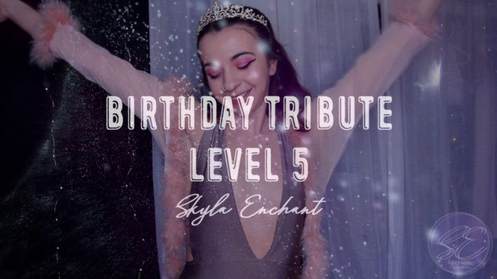 Birthday Tribute Level 5