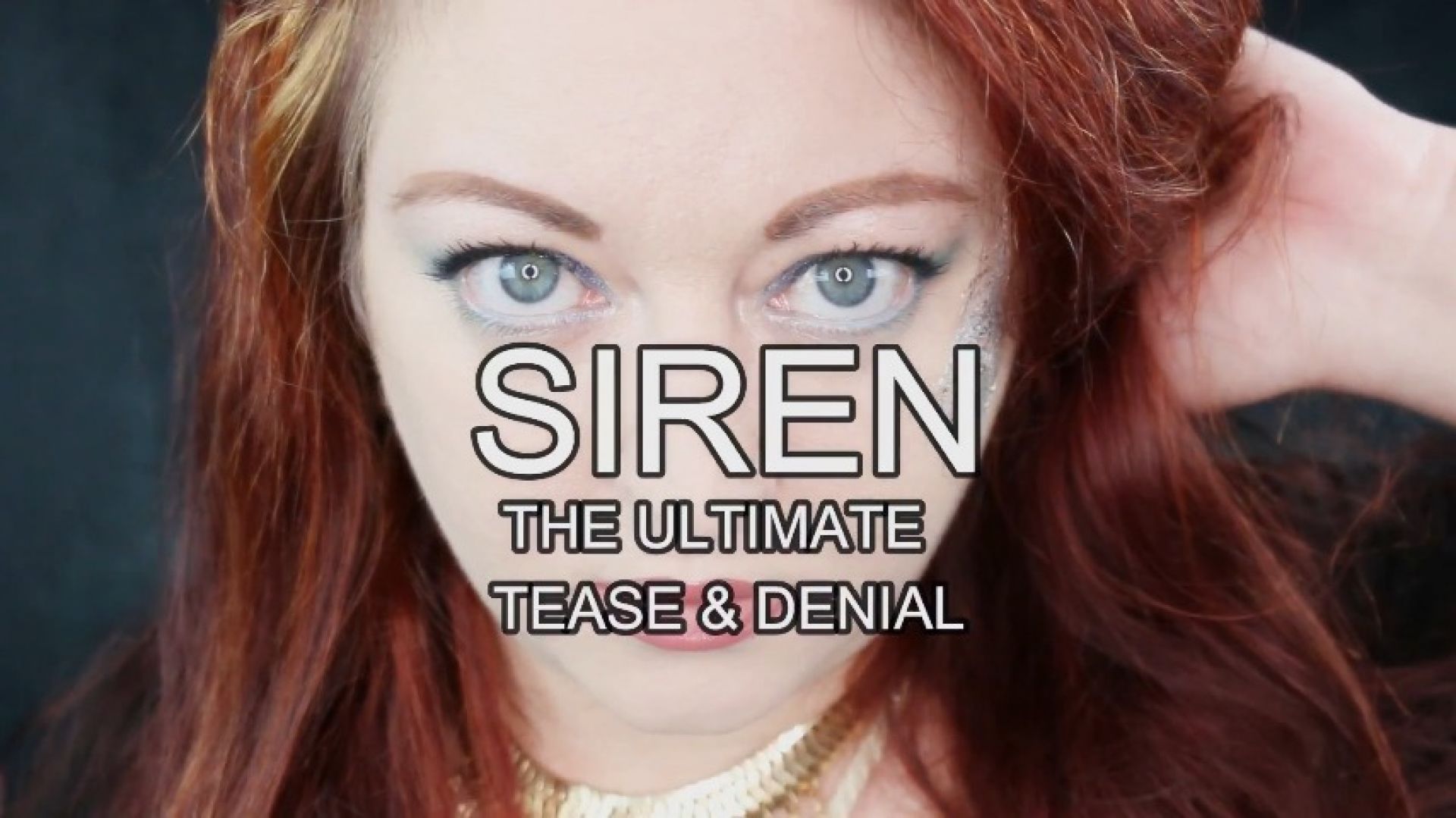 SIREN tease and denial