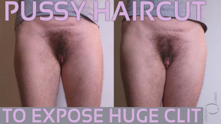 Pussy haircut to expose huge clit