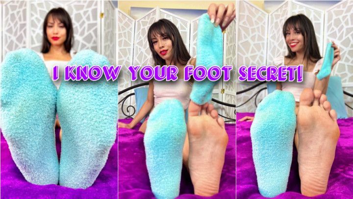 I Know your Foot Secret