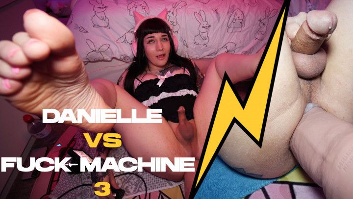 Danielle VS Fuck Machine 3