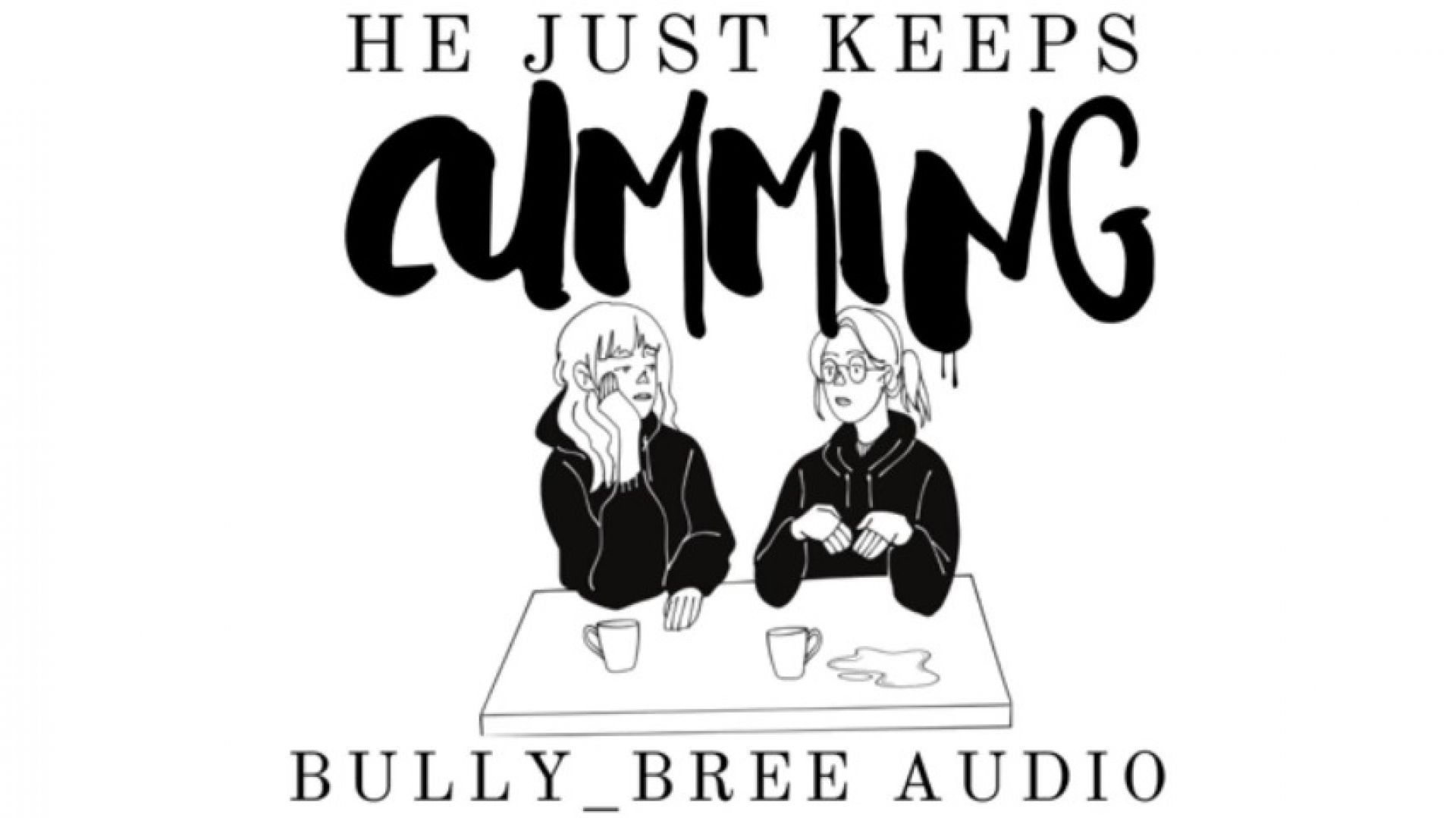 He Keeps Cumming Audio