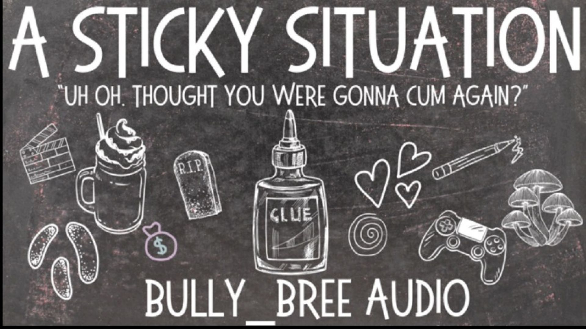 A Sticky Situation Audio