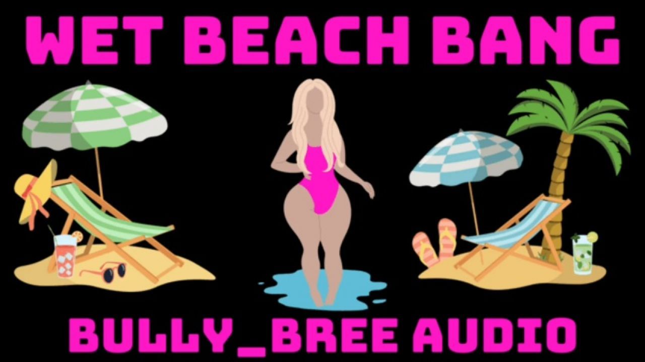 Wet Beach Bang Audio