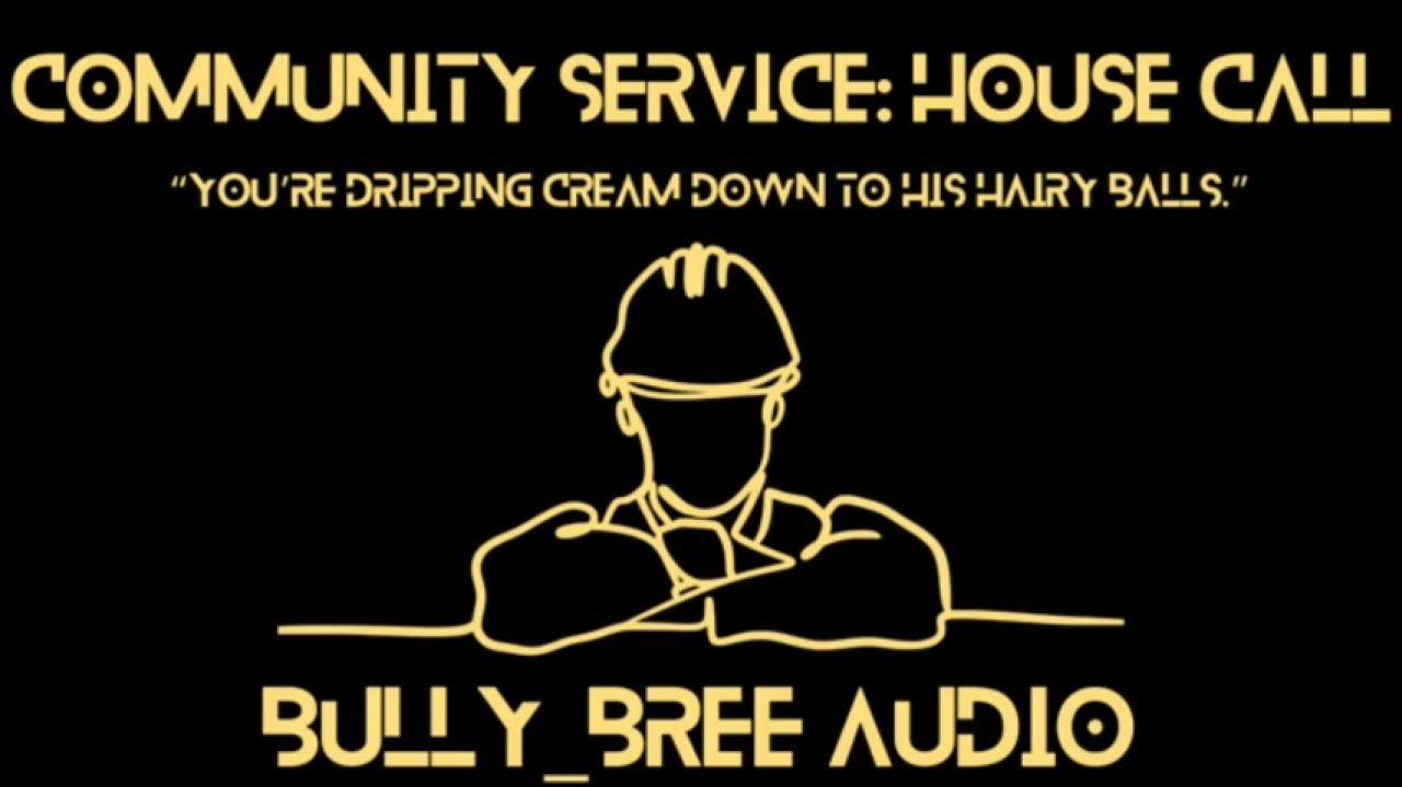 Community Service: House Call Custom Audio