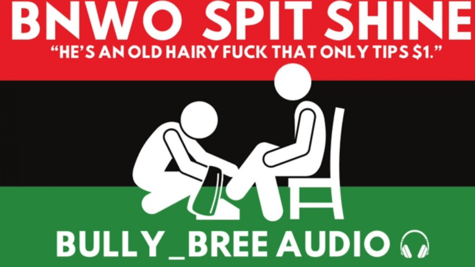 BNWO Spit Shine Audio