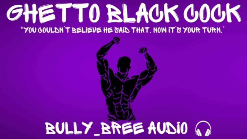 Ghetto Black Cock Audio