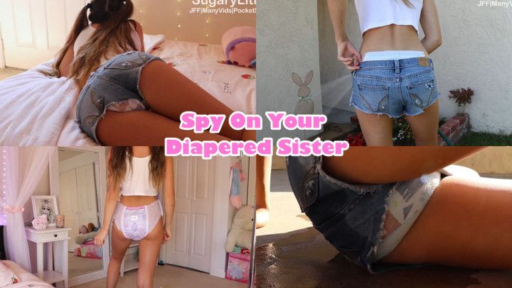 Spy On Your Diapered Sister