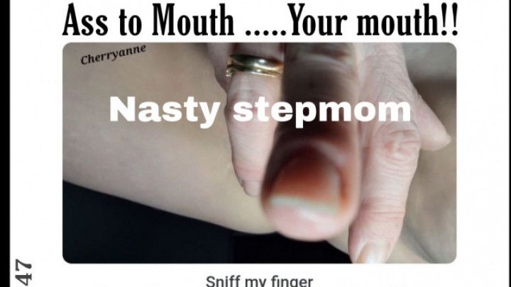 Sniff your stepmoms finger