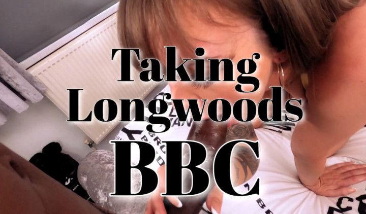 Taking Longwoods BBC