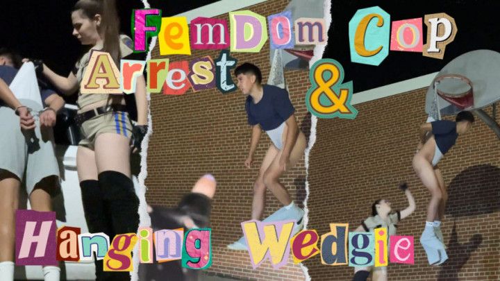 HD Ziva Fey - Femdom Cop Arrest &amp; Hanging Wedgie