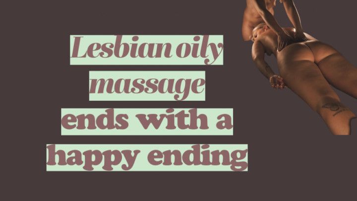 Lesbian oily massage with a happy ending