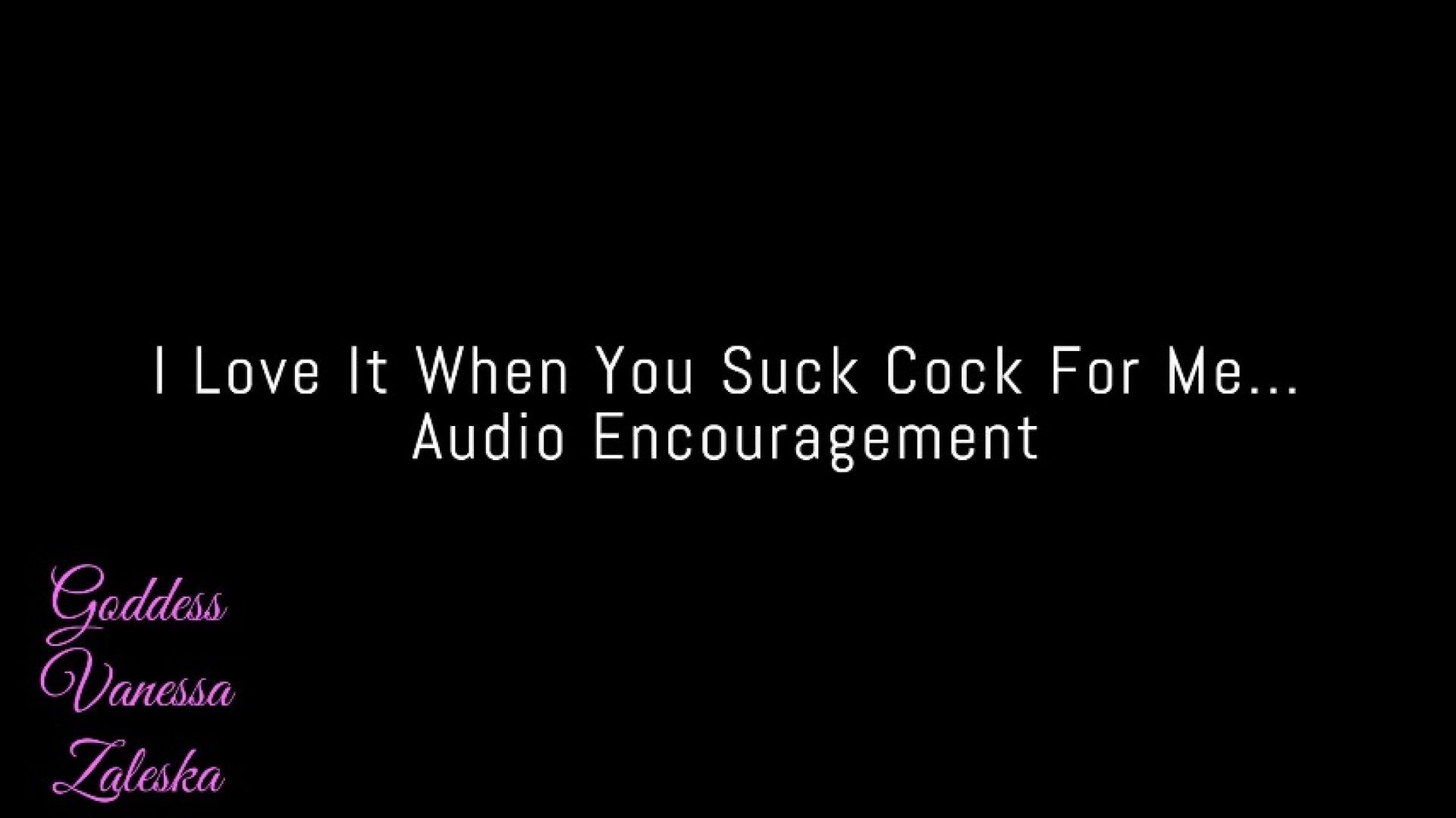 I Love It When You Suck Cock For Me! Audio