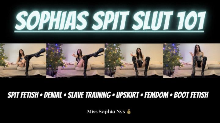 Sophias spit slut 101