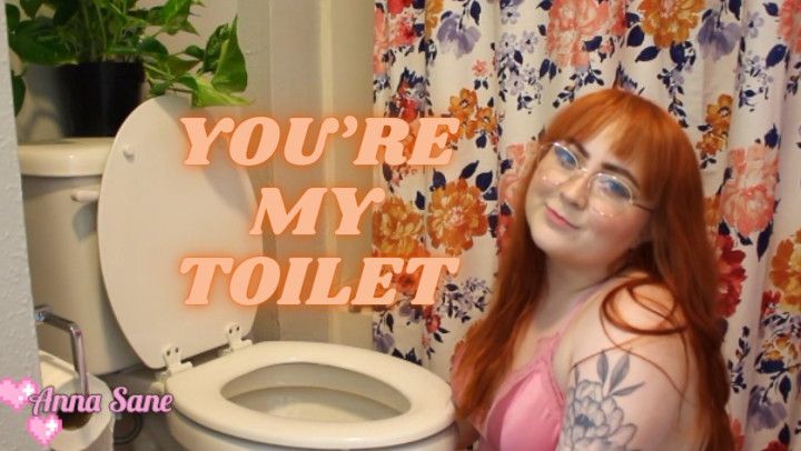 You're My Toilet Slave