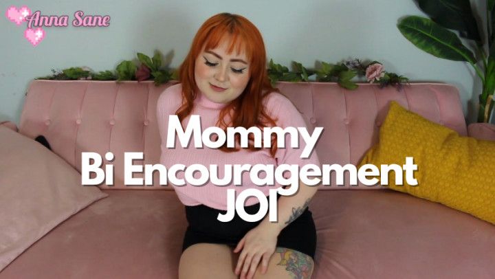 Mommy Bi Encouragement JOI