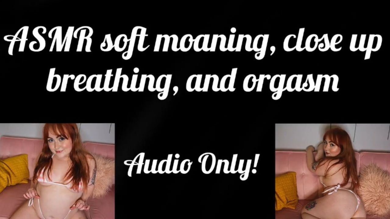 Soft Moaning and Orgasm ASMR Audio Only