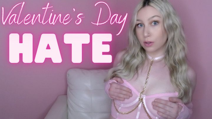 Valentine's Day HATE