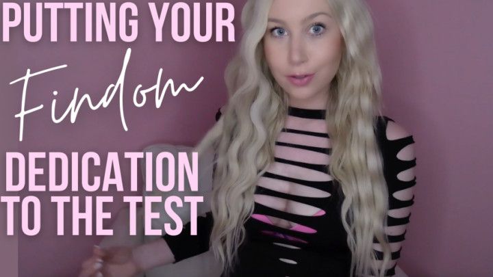 Putting Your Findom Dedication To The Test