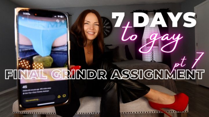 Day 7: Final Grindr Assignment 7 Days to Gay