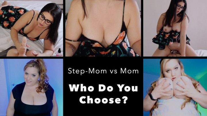 Step-Mom vs Mom, Who do you Choose Son