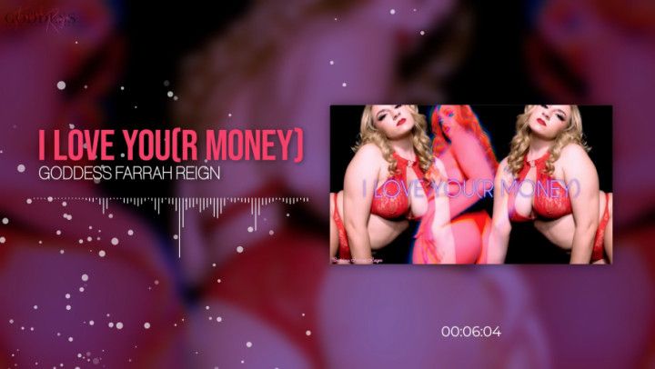 I Love Your Money) - AUDIO ONLY