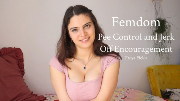 Femdom Pee and Jerk Off Encouragement